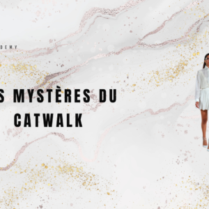 Les Mystères du Catwalk